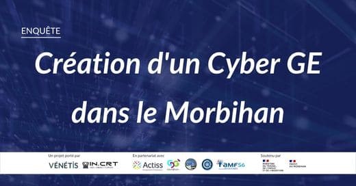 Création d'un Cyber GE dans le Morbihan